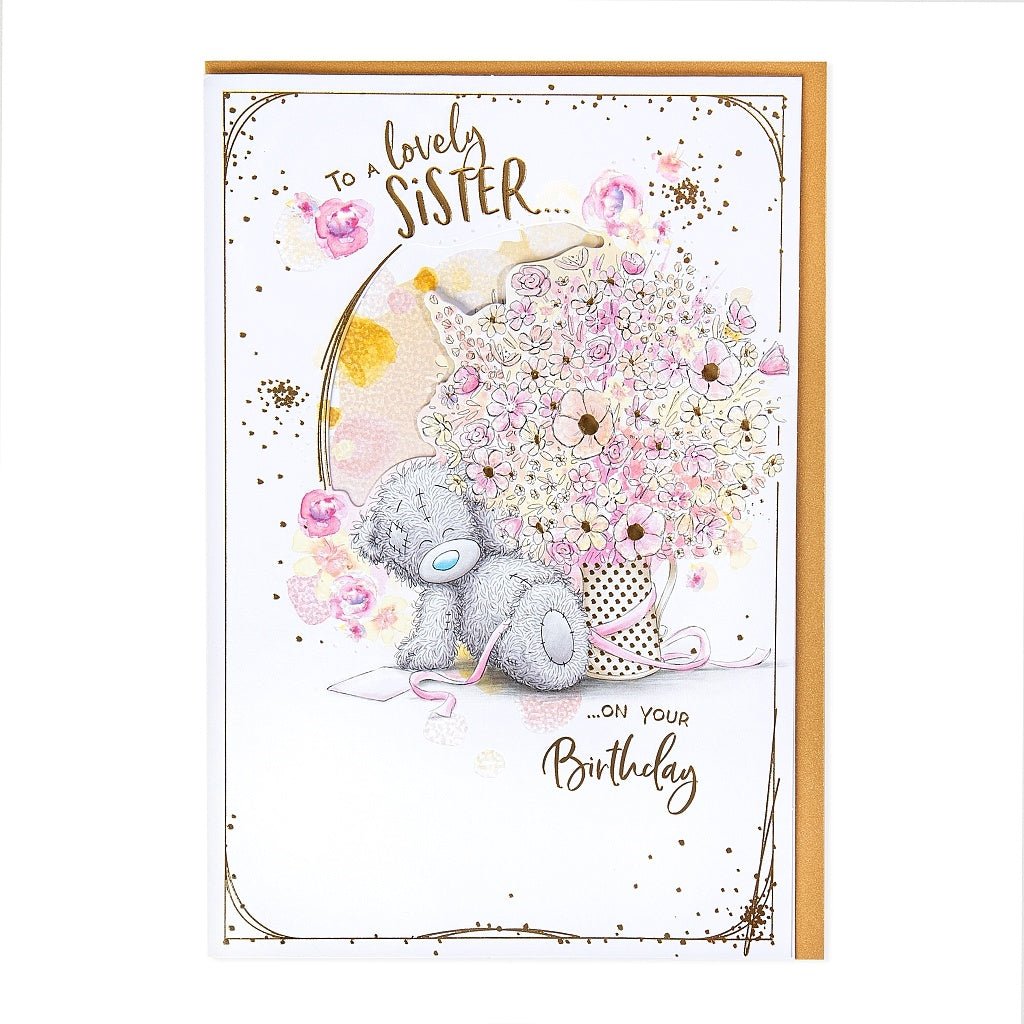 Me To You Sister Birthday Card - Loula’s Little Nursery